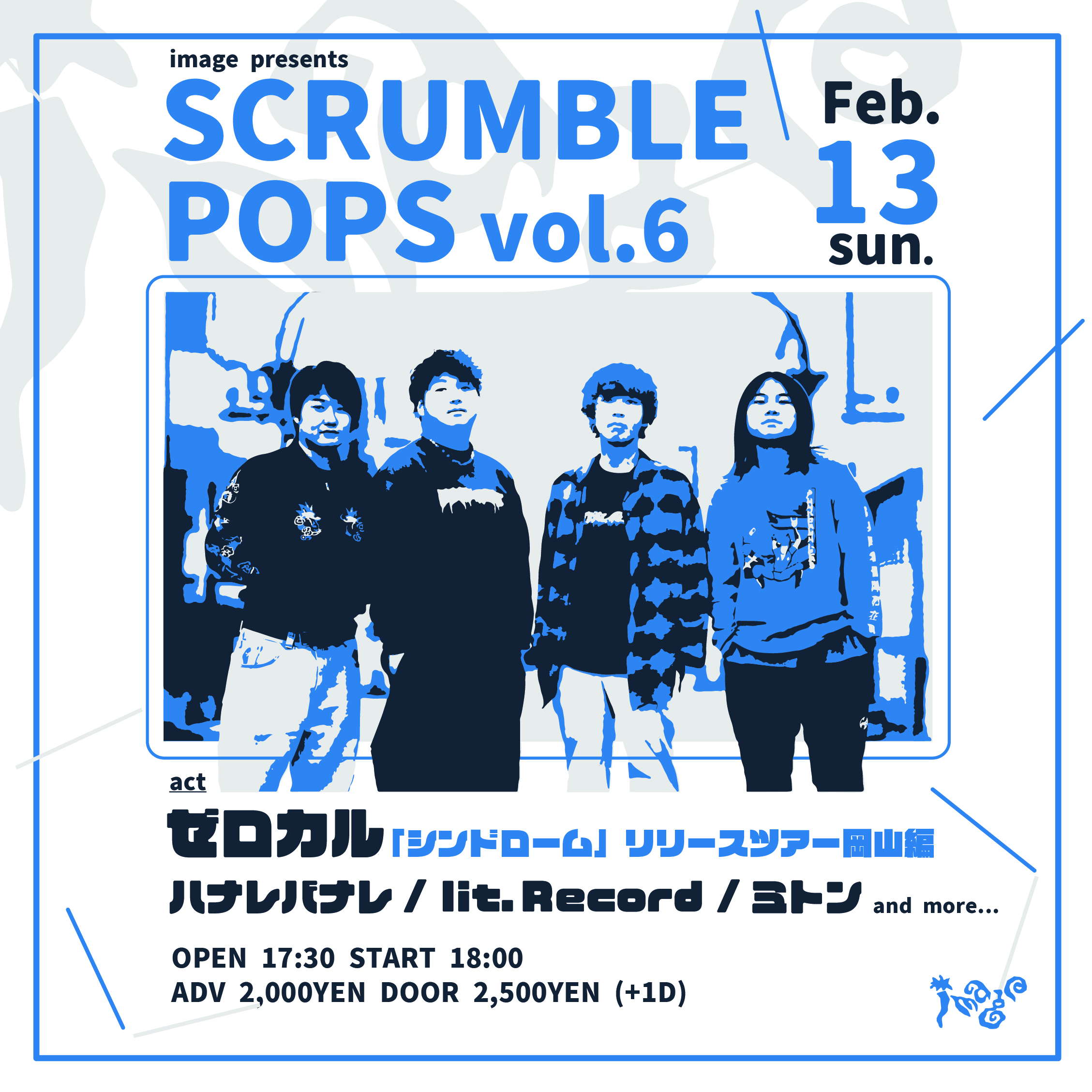 image presents "SCRUMBLE POPS vol.6" ゼロカル「シンドローム」レコ発岡山編