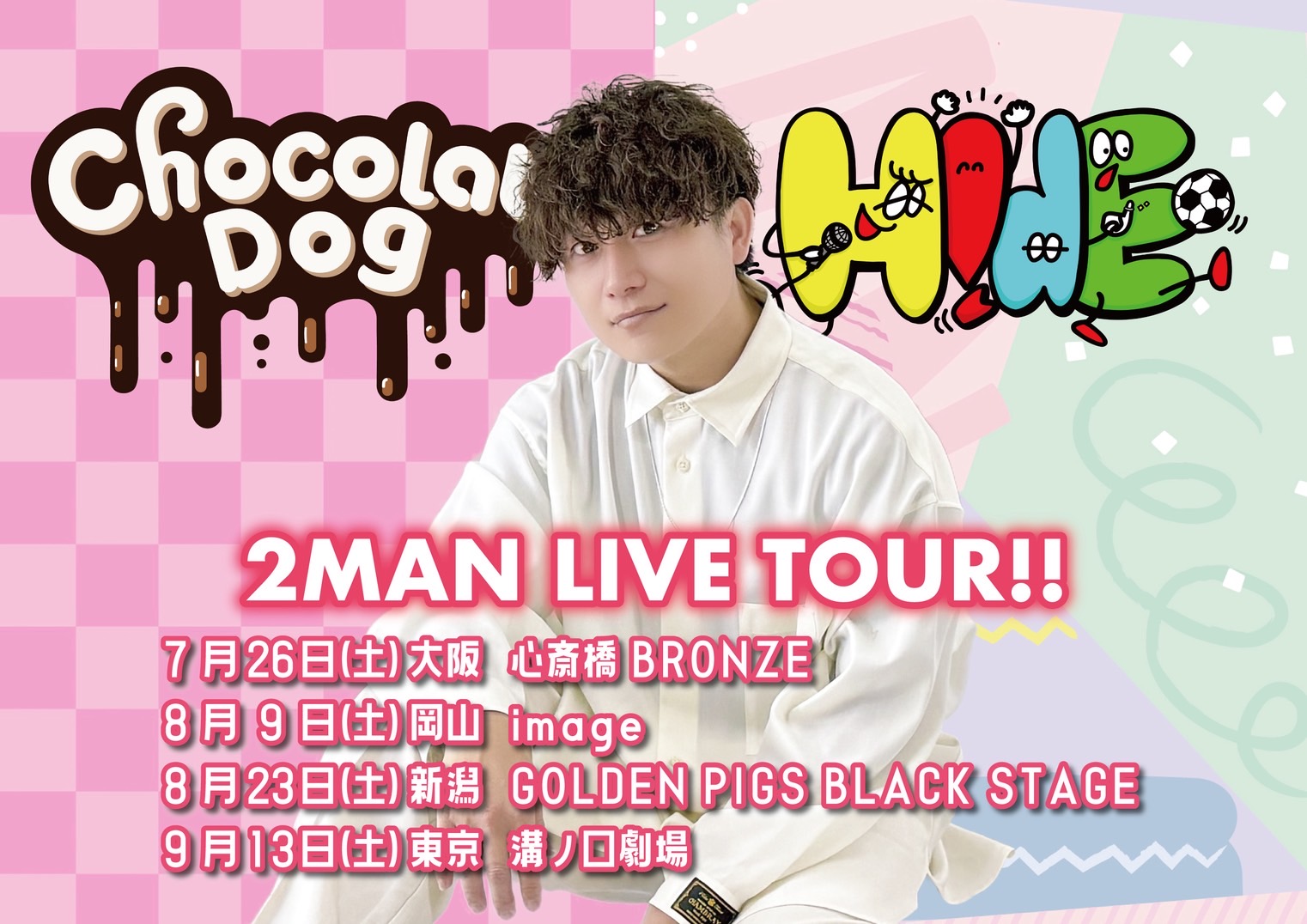 ChocolatDog×H!dE 2MAN LIVE TOUR‼【夜公演】